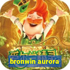 bronwin aurora